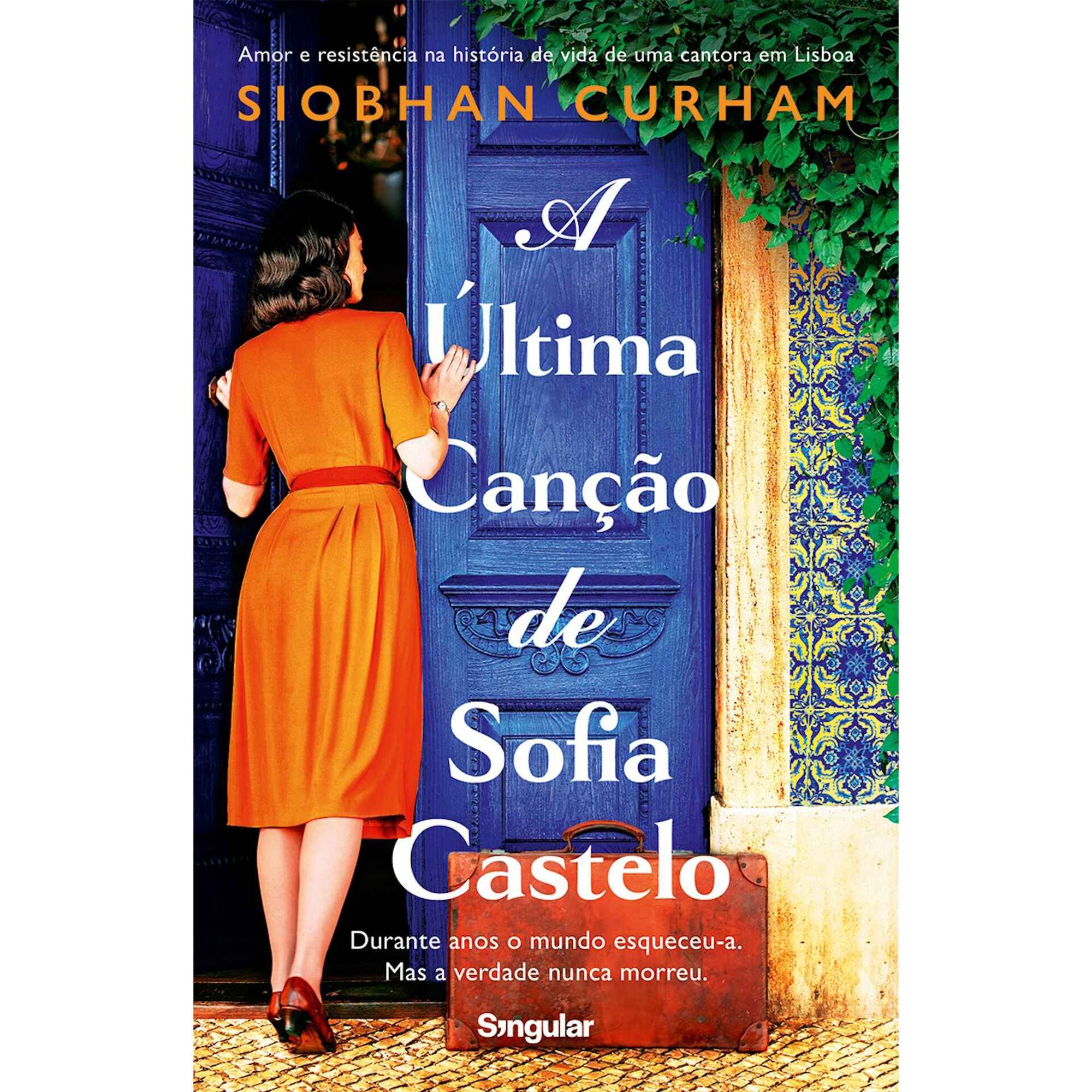 A &Uacute;ltima Can&ccedil;&atilde;o de Sofia Castelo de Siobhan Curham