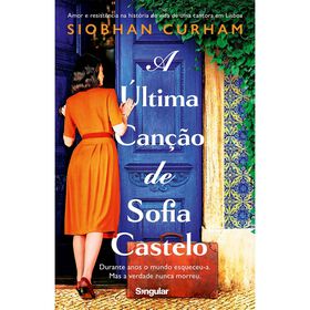 A &Uacute;ltima Can&ccedil;&atilde;o de Sofia Castelo de Siobhan Curham