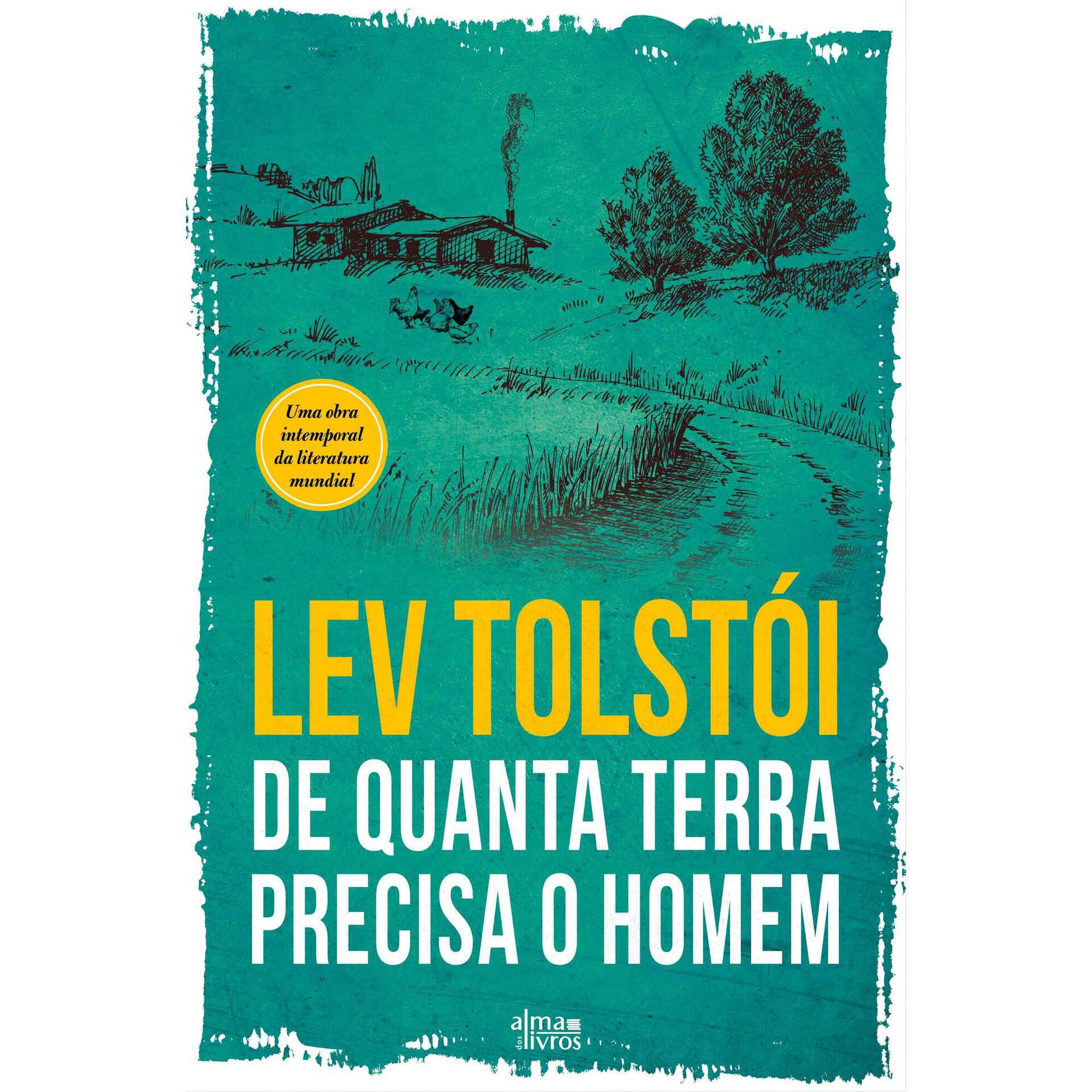 De Quanta Terra Precisa o Homem de Lev Tolst&oacute;i