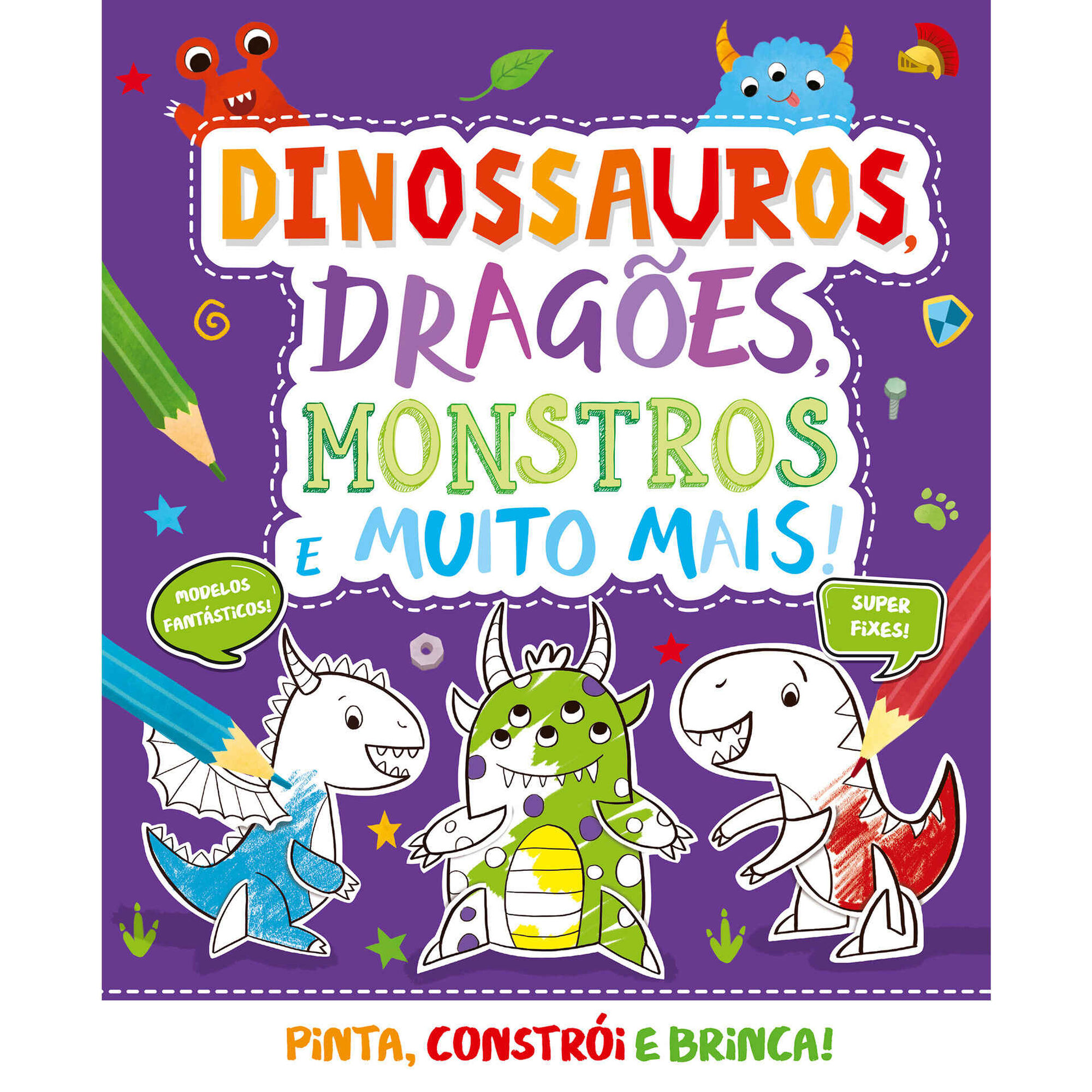 Dinossauros, Drag&otilde;es, Monstros e Muito Mais! de V&aacute;rios Autores