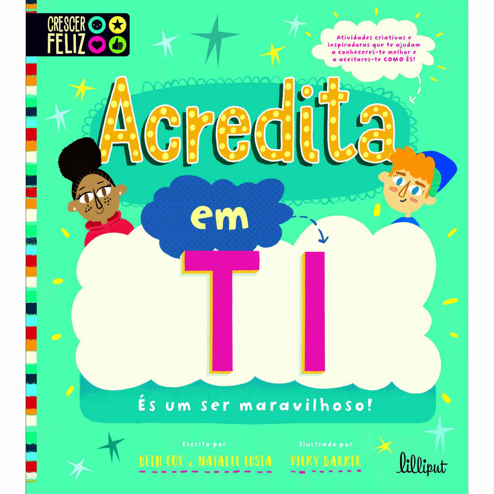 Crescer Feliz Nº 4 - Conhece os Teus Sentimentos: És um Ser Maravilhoso!