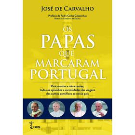 Os Papas que Marcaram Portugal de Jos&eacute; de Carvalho