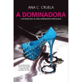 A Dominadora de Ana C. Cruela