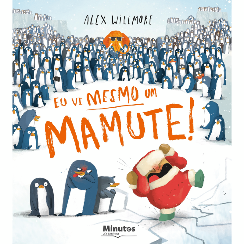 Eu Vi Mesmo um Mamute! de Alex Willmore