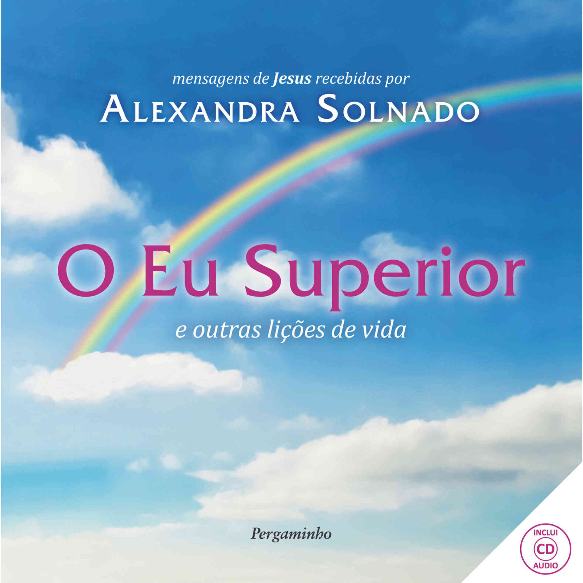 O Eu Superior e Outras Li&ccedil;&otilde;es de Vida de Alexandra Solnado