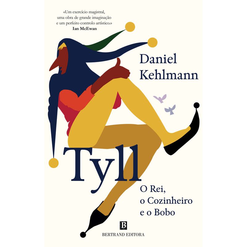 Tyll. O Rei, o Cozinheiro e o Bobo de Daniel Kehlmann