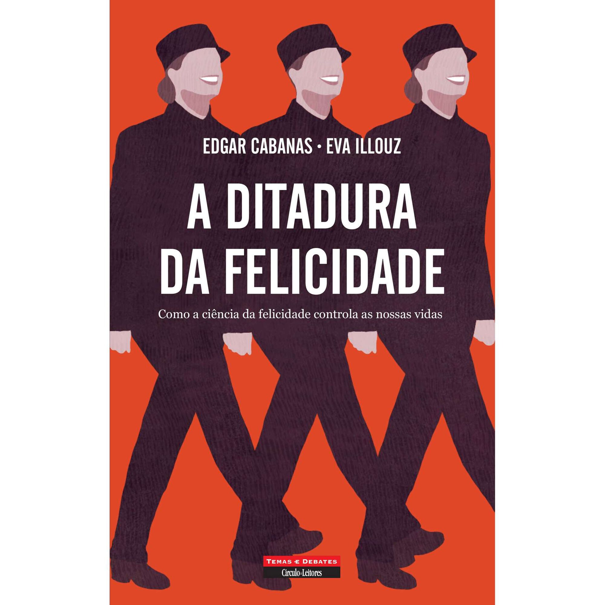 A Ditadura da Felicidade