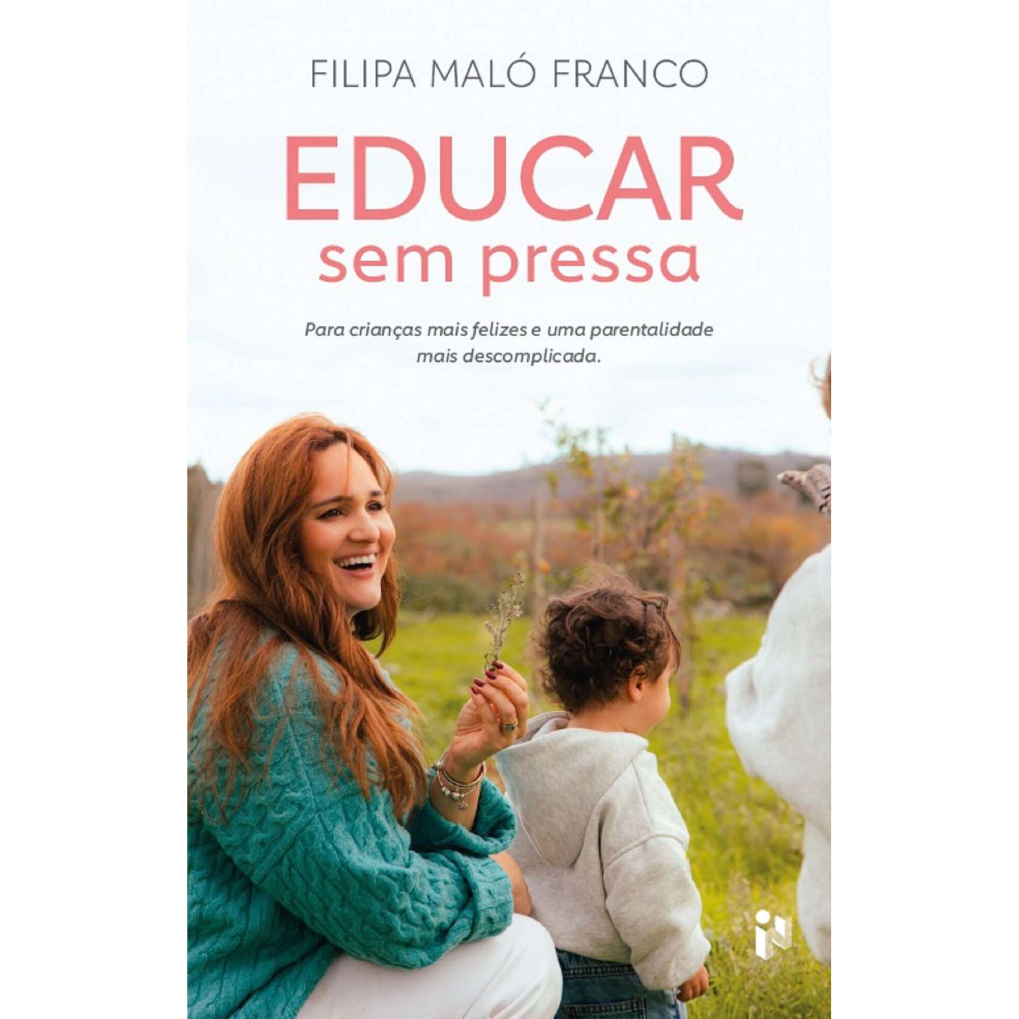 Educar sem Pressa de Filipa Mal&oacute; Franco