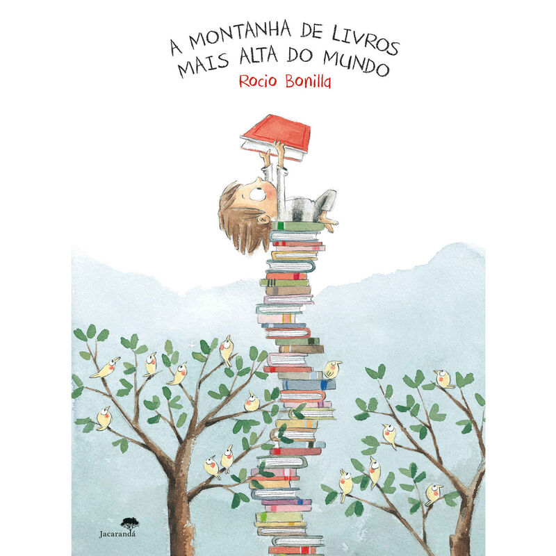 A Montanha de Livros Mais Alta do Mundo de Rocio Bonilla