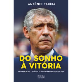Do Sonho &agrave; Vit&oacute;ria de Ant&oacute;nio Tadeia