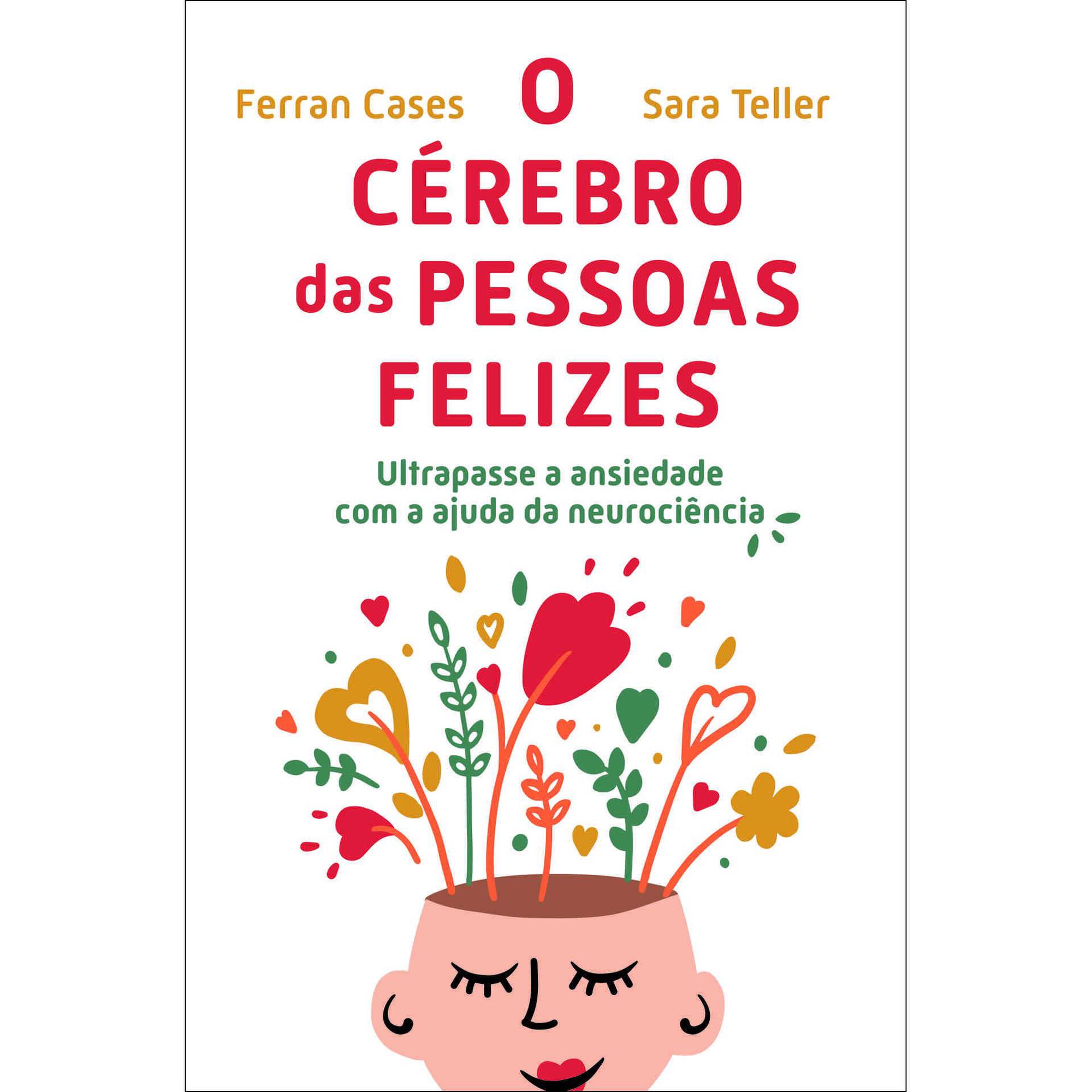 O Cérebro das Pessoas Felizes