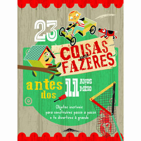23 Coisas para Fazer Antes dos 11 Anos e Meio de Mike Warren