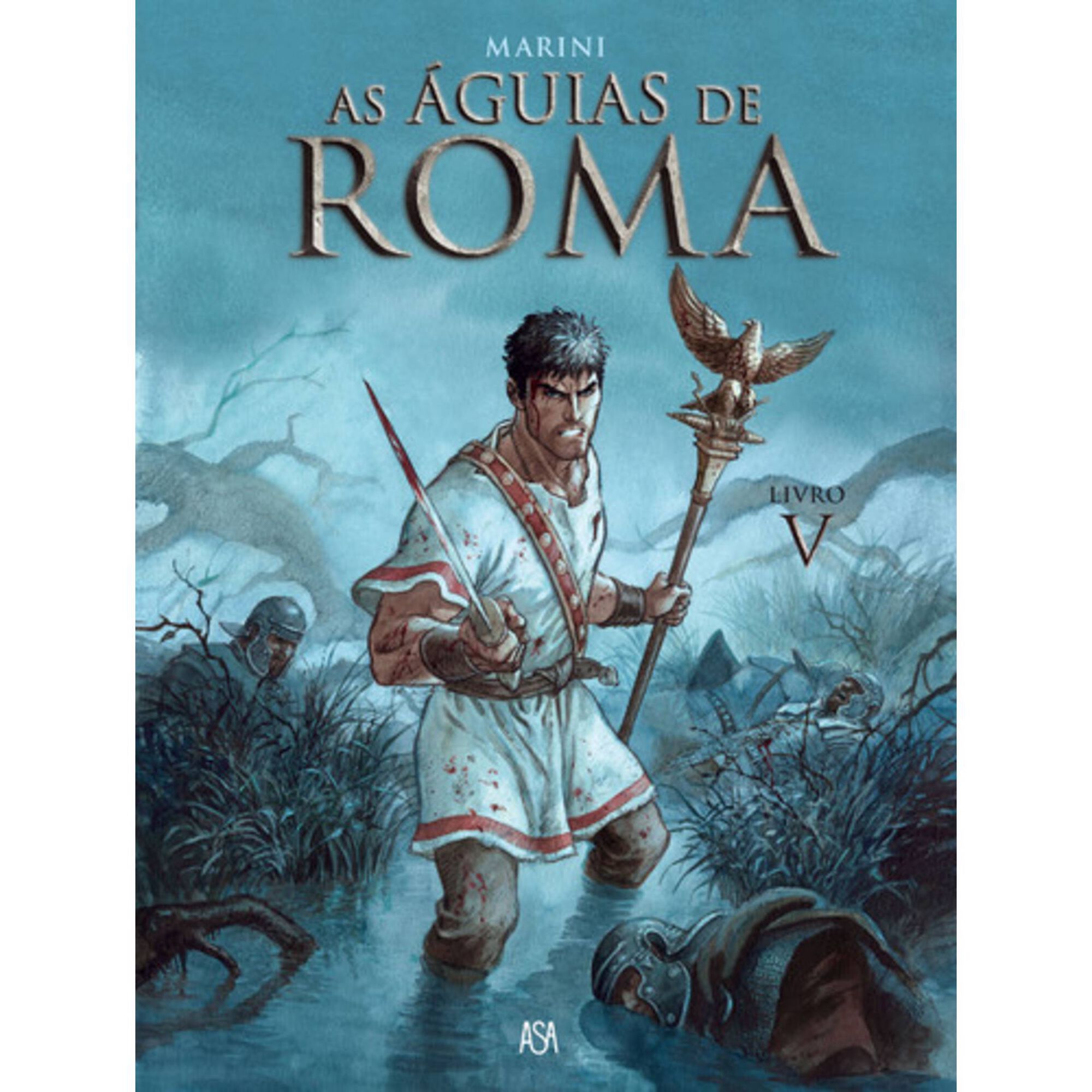 As &Aacute;guias de Roma (Volume V) de Marini