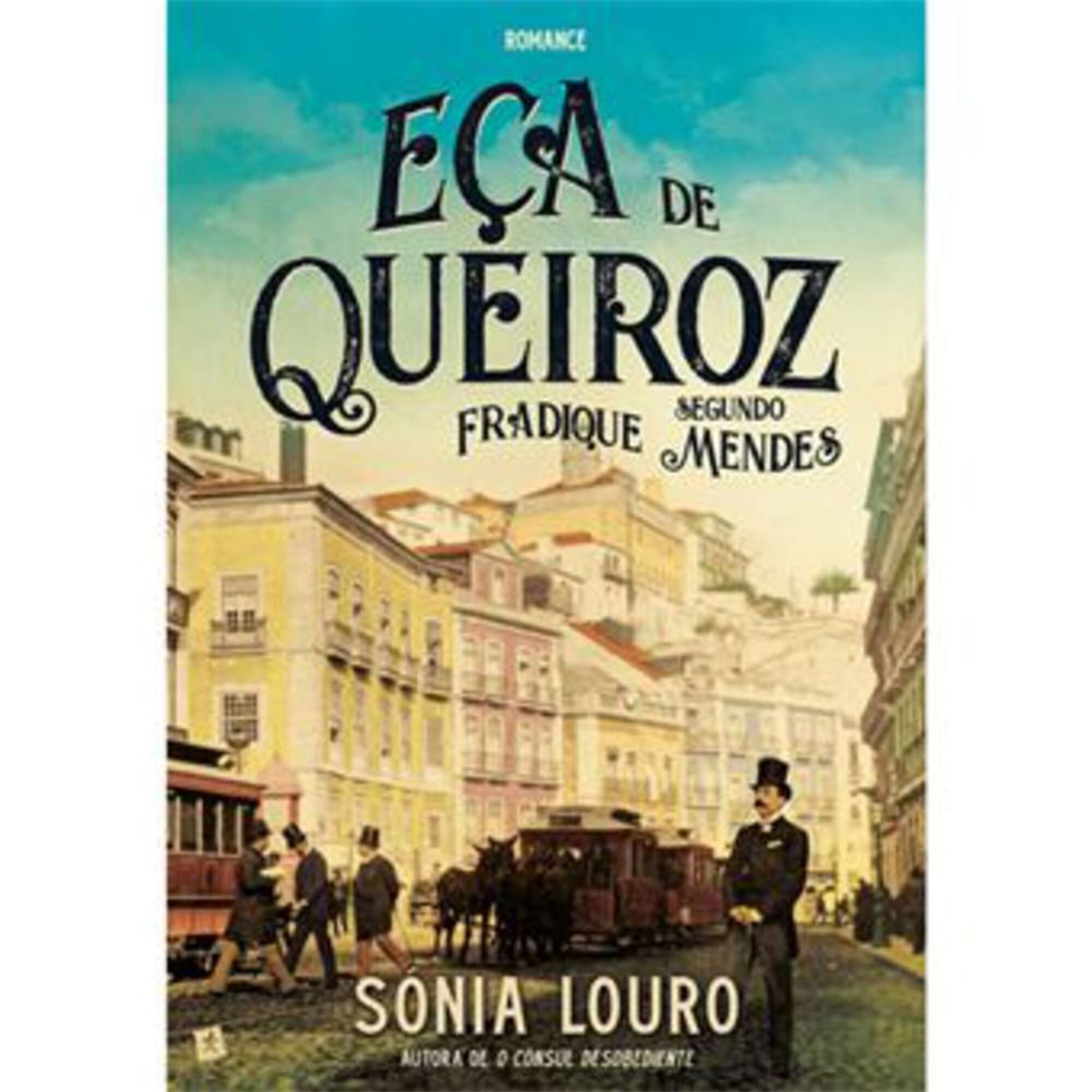 Eça de Queiroz segundo Fradique Mendes