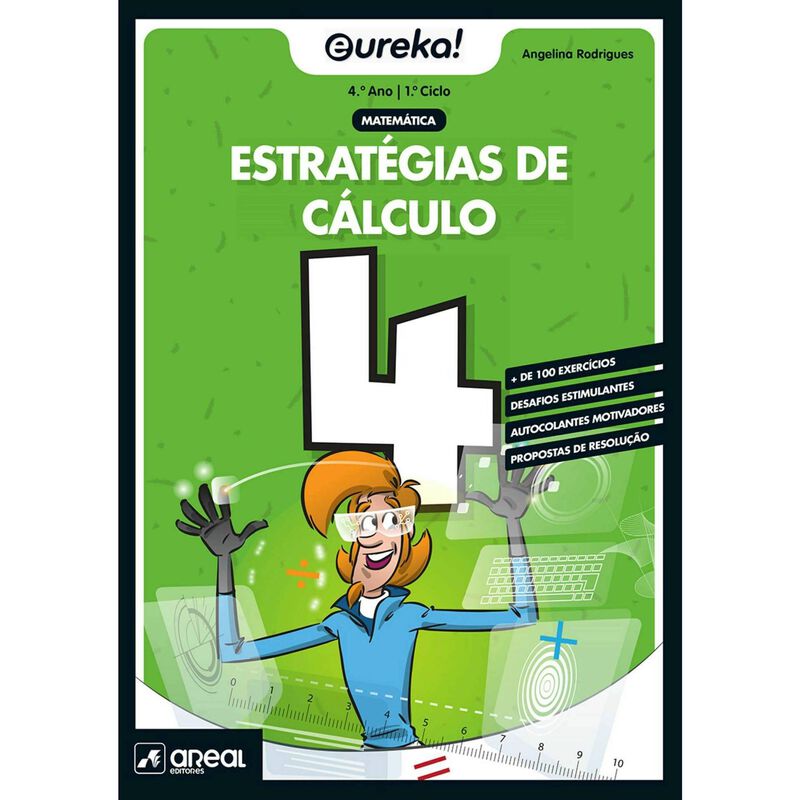 Eureka! Estratégias de Cálculo - Matemática - 4.º Ano de Areal Editores