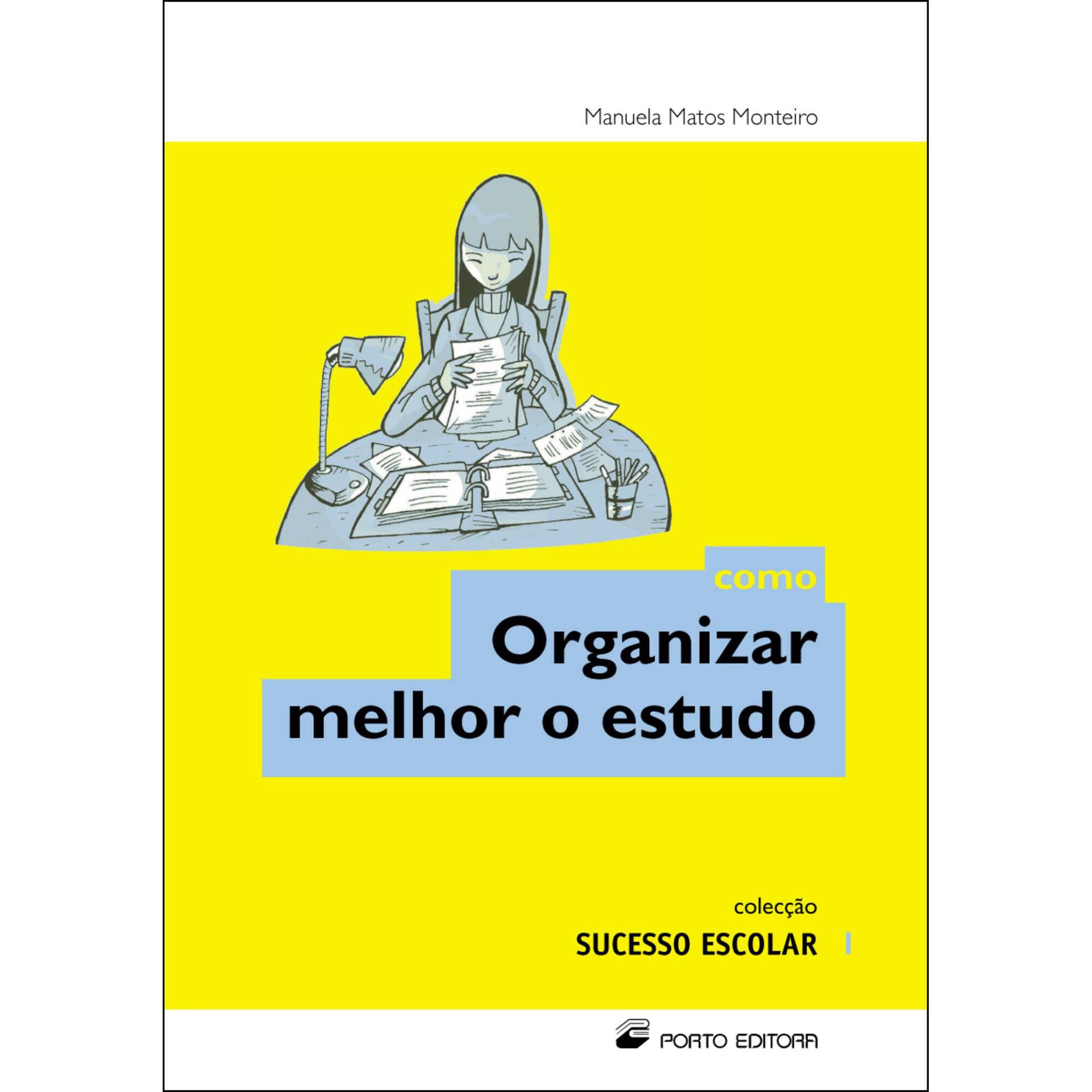 Como Organizar Melhor o Estudo de Manuela Matos Monteiro