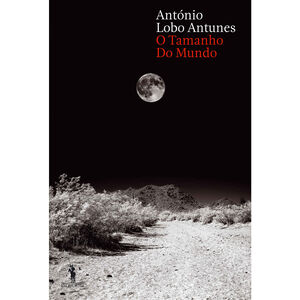 O Tamanho do Mundo de António Lobo Antunes