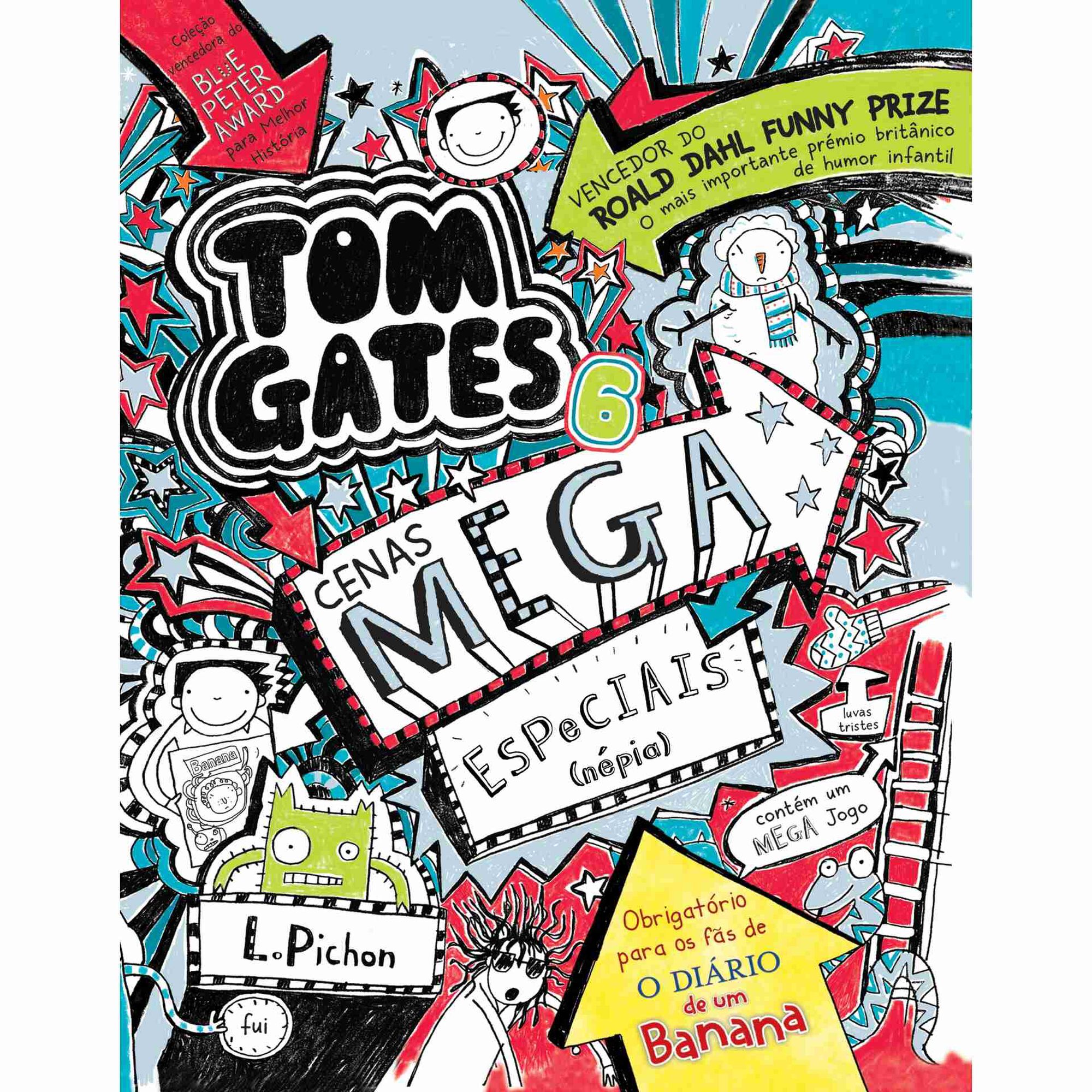 Tom Gates Nº 6 - Cenas Mega Especiais (Népia) Tom Gates Nº 6 - Cenas Mega Especiais (Népia)