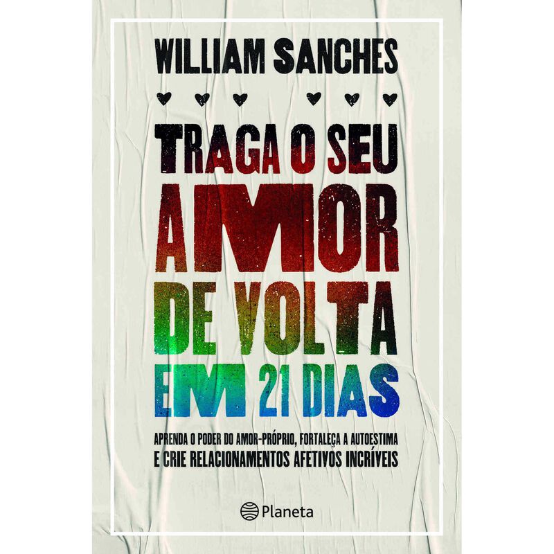 Traga o Seu Amor de Volta em 21 Dias de William Sanches