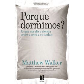Porque Dormimos? (Livro de Bolso) de Matthew Walker