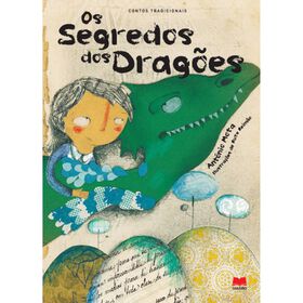 Os Segredos dos Drag&otilde;es de Ant&oacute;nio Mota