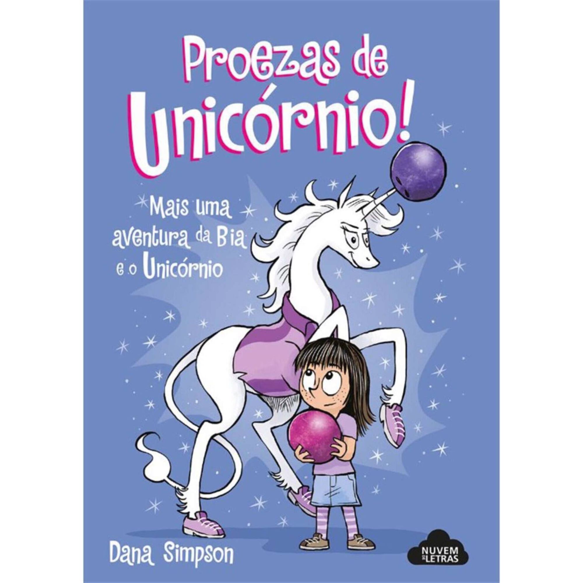 Bia e o Unicórnio Nº 9 - Proezas de Unicórnio! Bia e o Unicórnio Nº 9 - Proezas de Unicórnio!