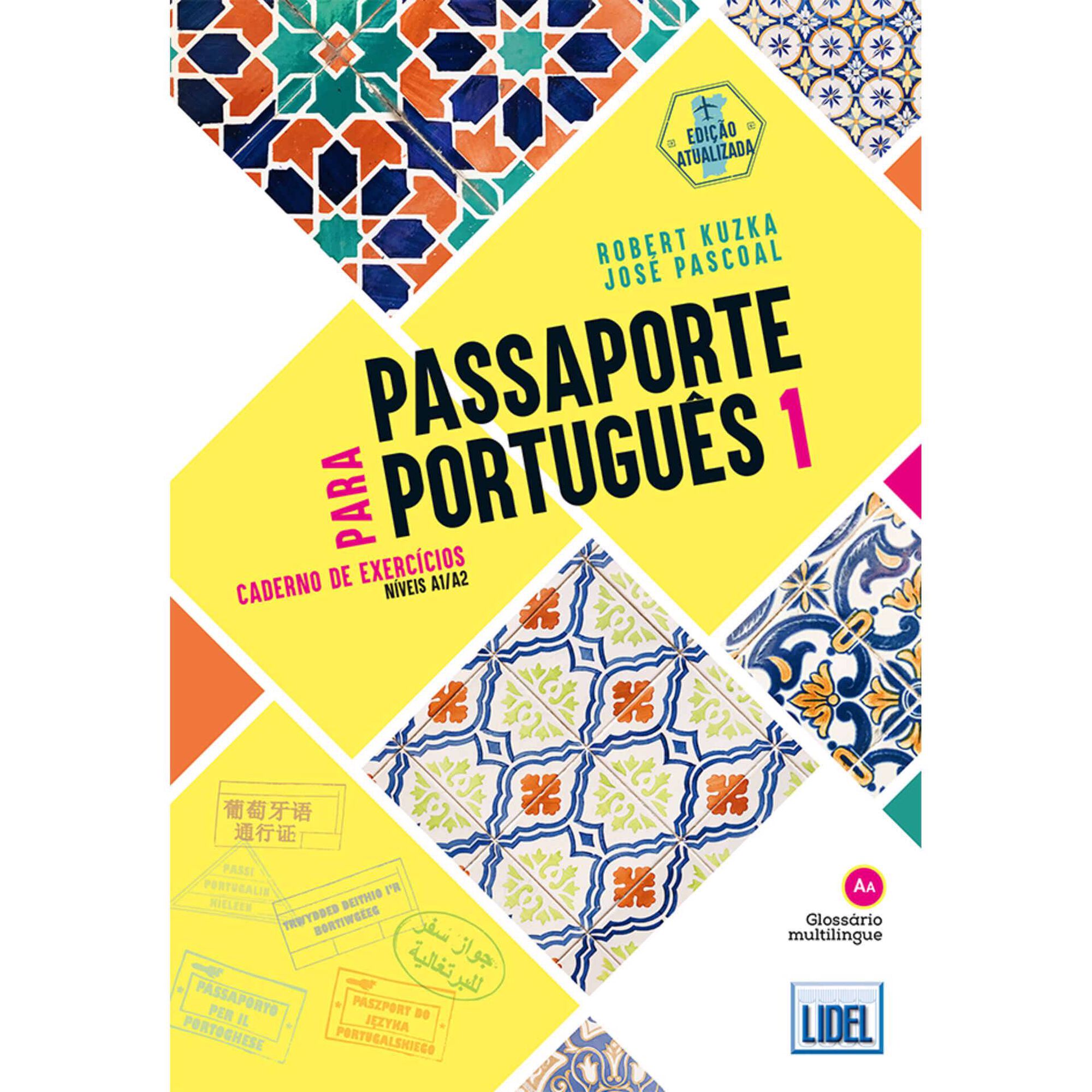 Passaporte para Portugu&ecirc;s 1 - Caderno de Exerc&iacute;cios de Robert Kuzka e Jos&eacute; Pascoal