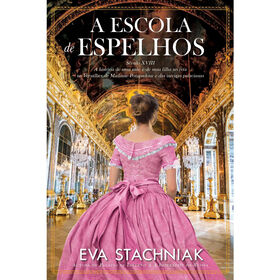 A Escola de Espelhos de Eva Stachniak