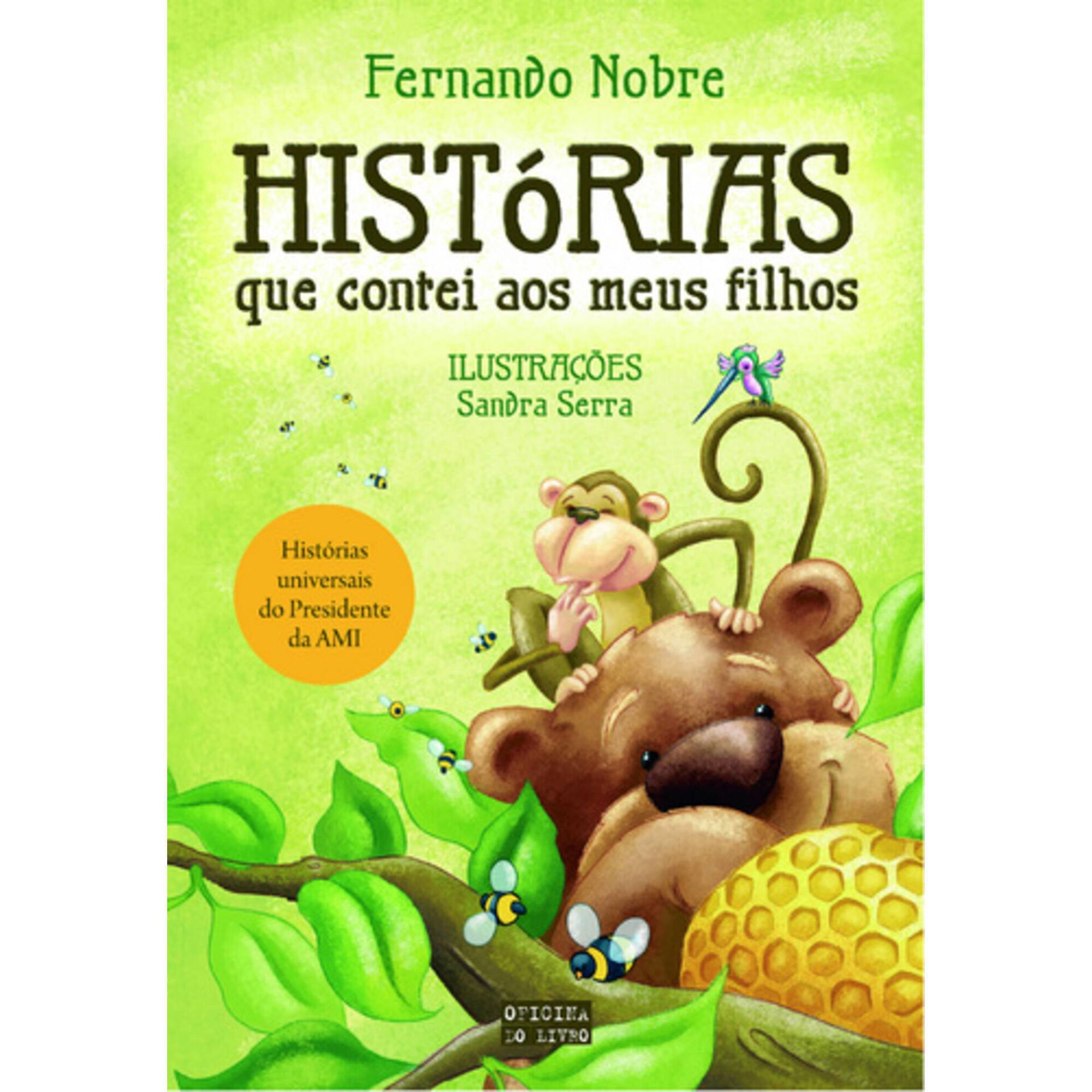 Mais Hist&oacute;rias Que Contei aos Meus Filhos de Sandra Serra