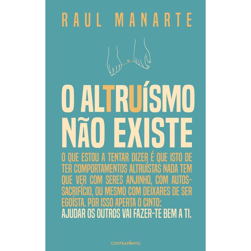 O Altruísmo não Existe de Raul Manarte