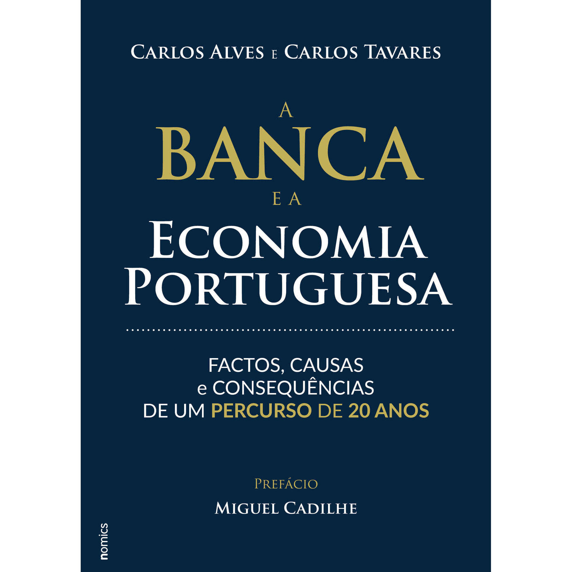 A Banca e a Economia Portuguesa de Carlos Alves