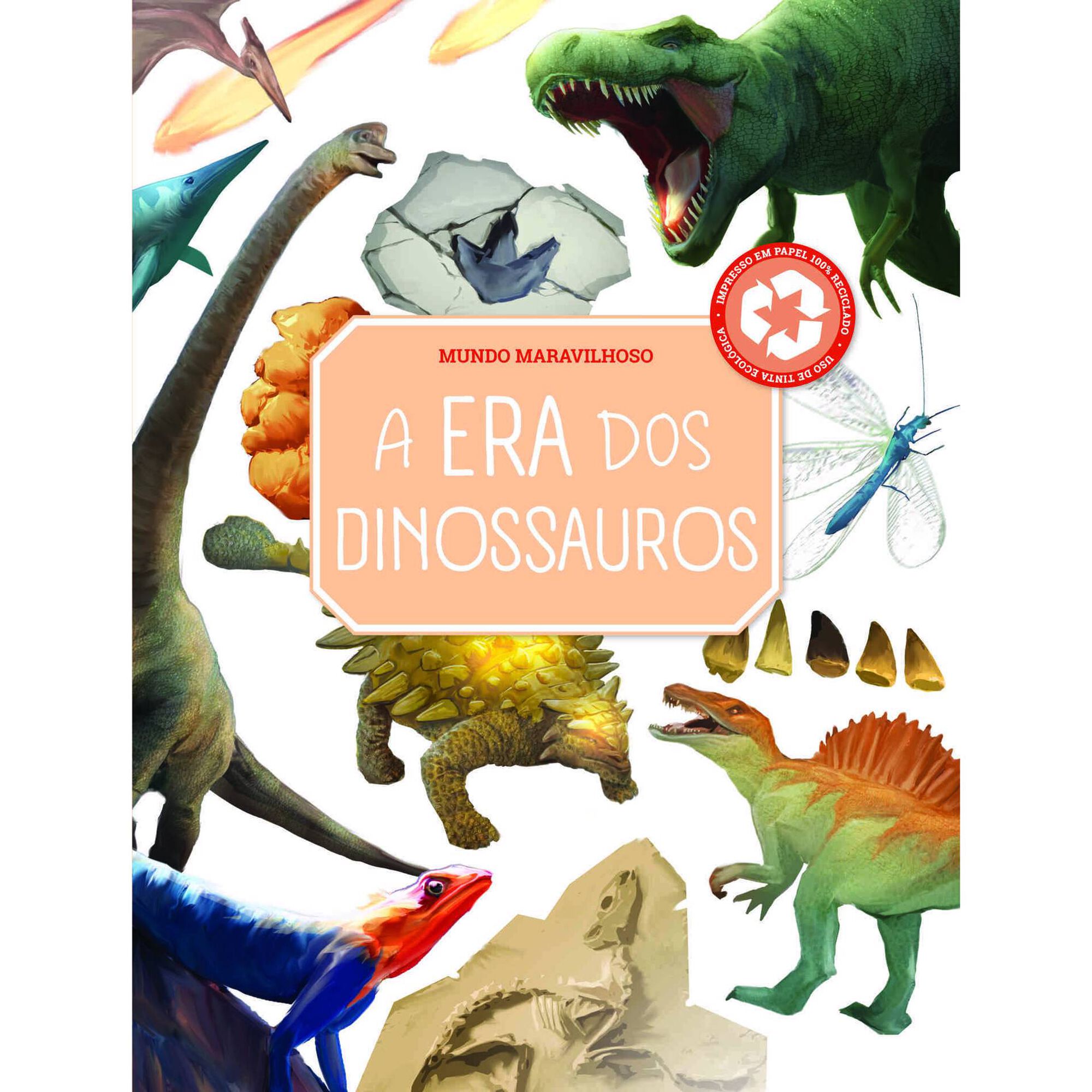 A Era dos Dinossauros A Era dos Dinossauros