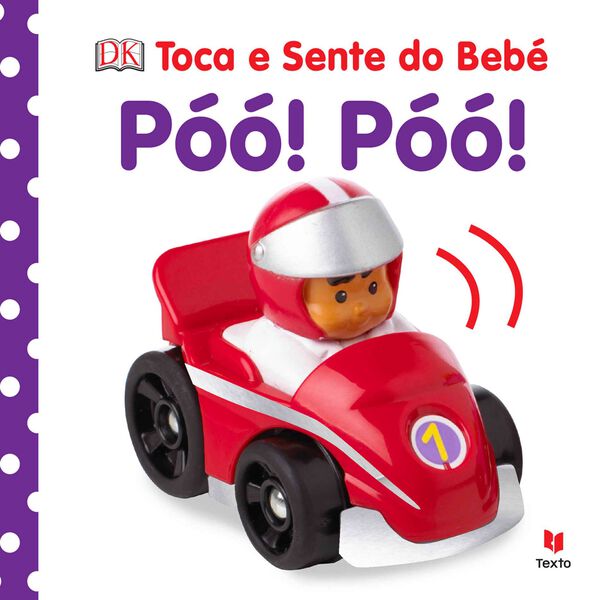 Toca e Sente do Bebé - Póó! Póó!