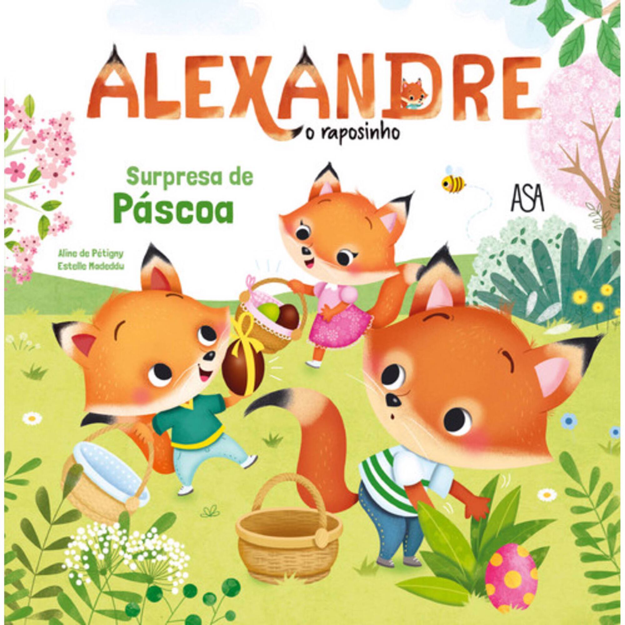 Alexandre, o Raposinho N&ordm; 2 - Surpresa de P&aacute;scoa de Aline de P&eacute;tigny