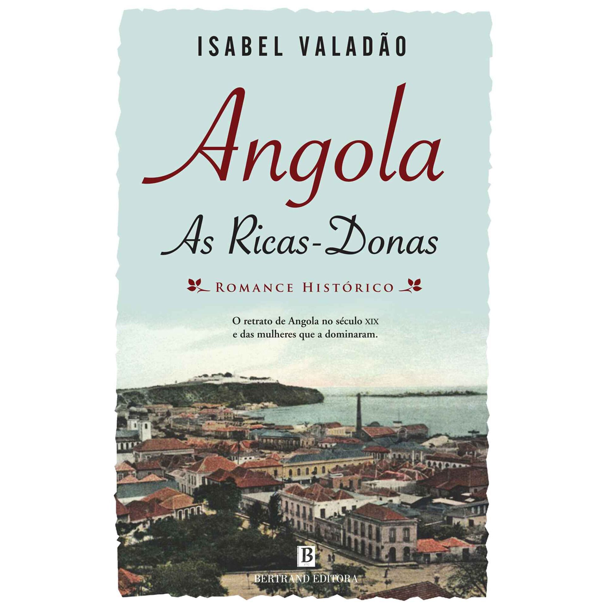 Angola - As Ricas Donas de Isabel Valad&atilde;o