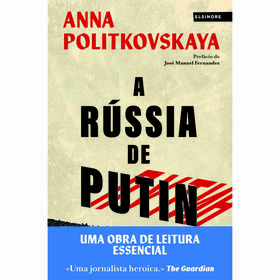 A R&uacute;ssia de Putin de Anna Politkovskaya