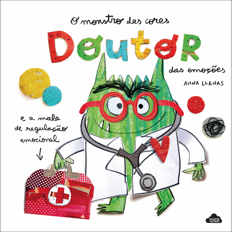 O Monstro das Cores - Doutor das Emoções e a Mala de Regulação Emocional de Anna Llenas
