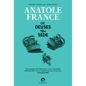 Anatole France Os Deuses Têm Sede