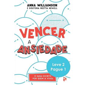 Vencer a Ansiedade | A Arte de Te Sentires Melhor