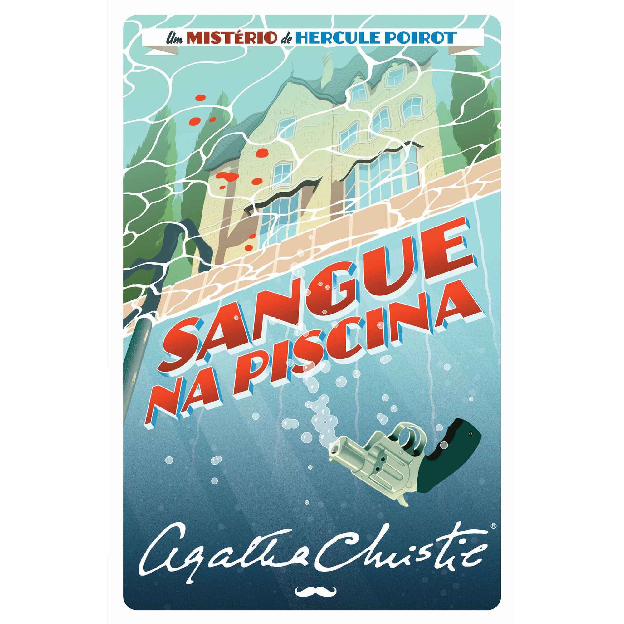 Um Mistério de Hercule Poirot Nº 31 - Sangue na Piscina Um Mistério de Hercule Poirot Nº 31 - Sangue na Piscina
