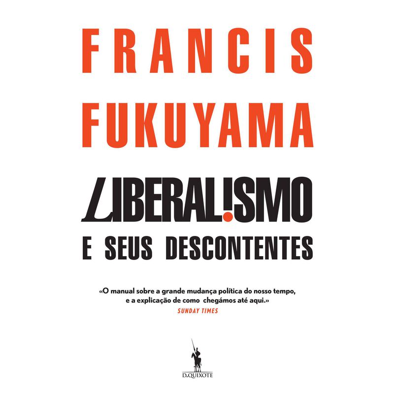 Liberalismo e Seus Descontentes de Francis Fukuyama