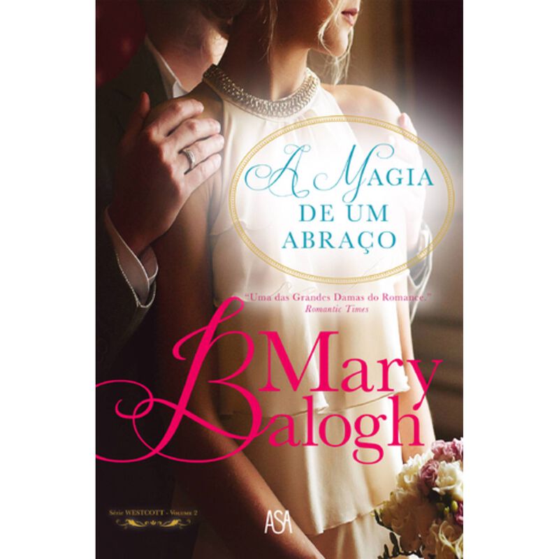 A Magia de um Abraço de Mary Balogh