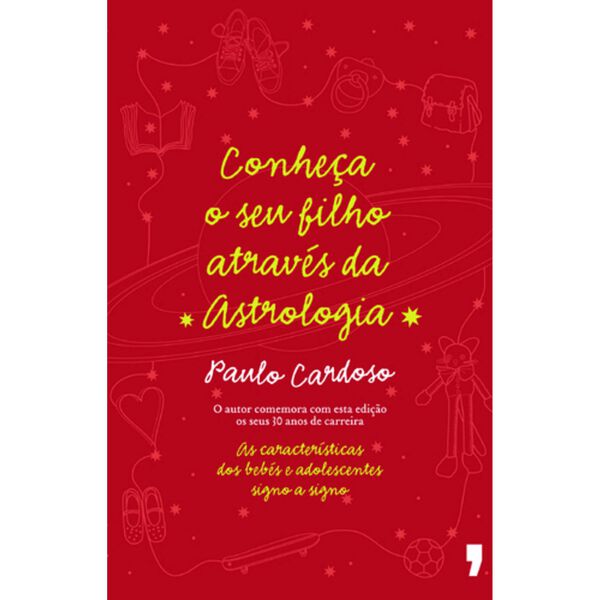 Conheça o Seu Filho Através da Astrologia de Paulo Cardoso