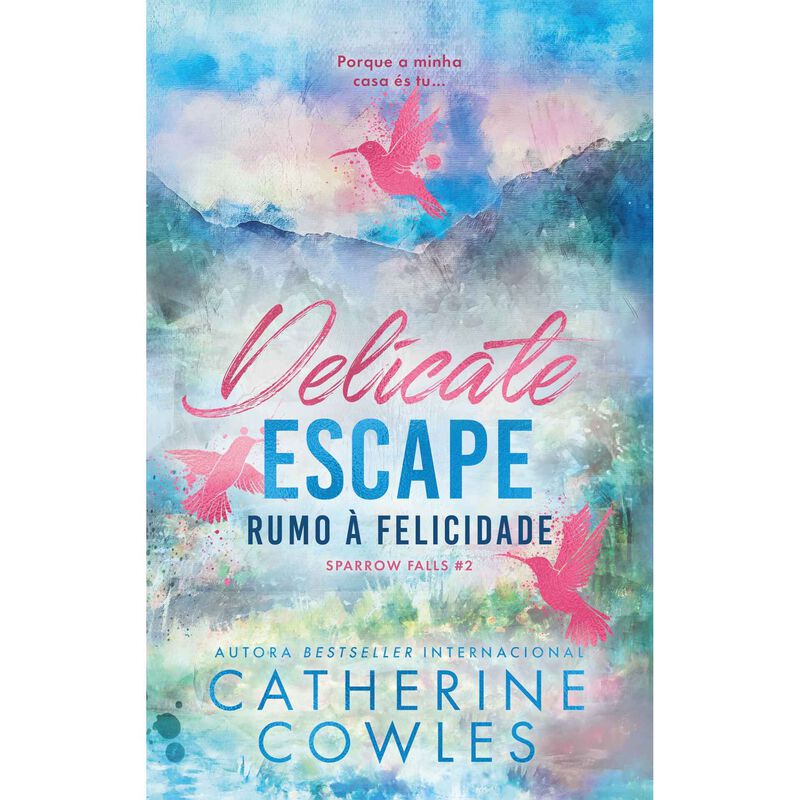 Delicate Escape - Rumo à Felicidade (Livro 2) de Catherine Cowles