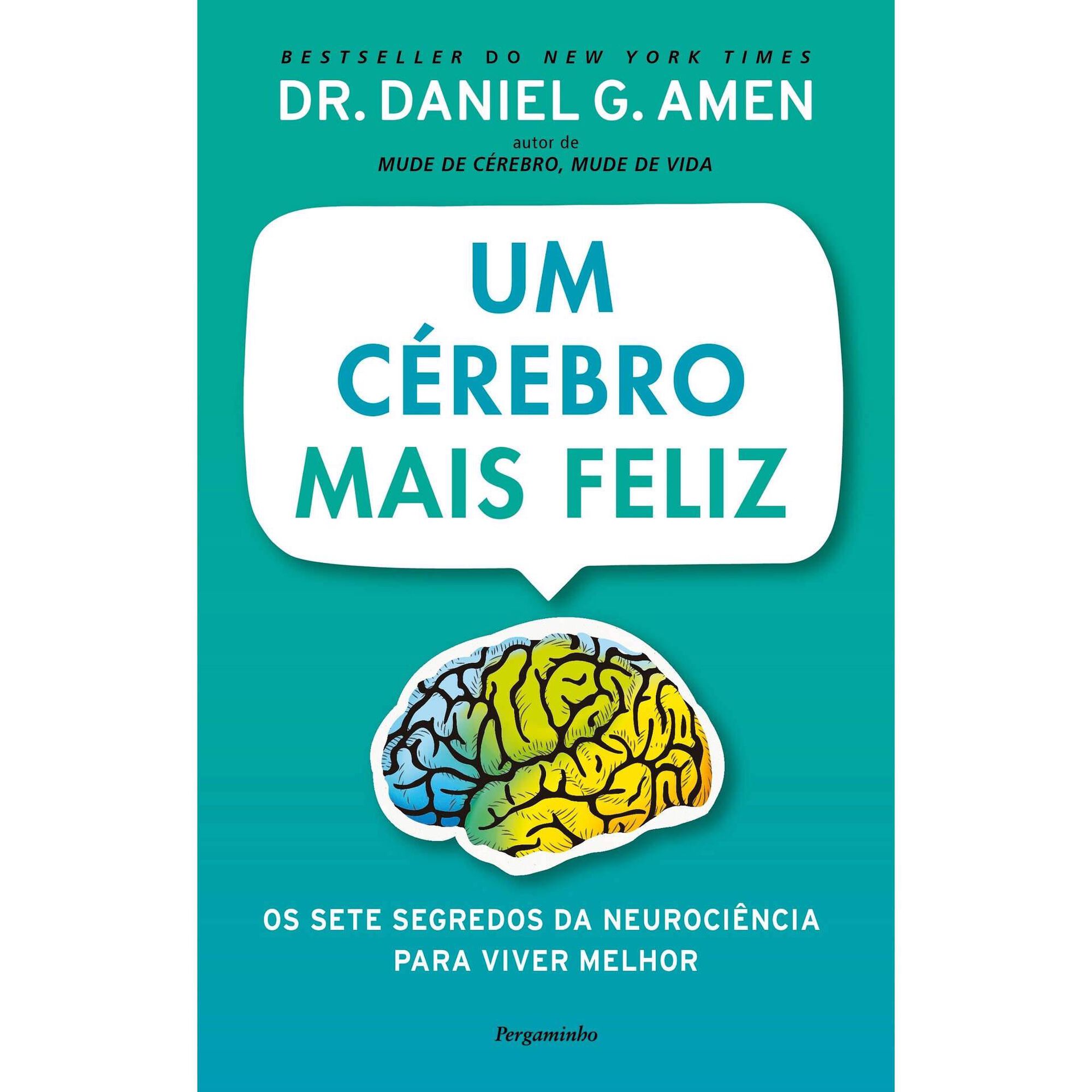Um Cérebro Mais Feliz Um Cérebro Mais Feliz