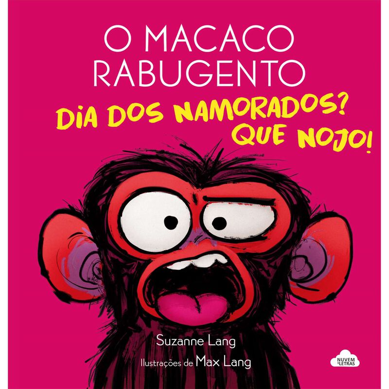 O Macaco Rabugento - Dia dos Namorados? Que Nojo! de Suzanne Lang