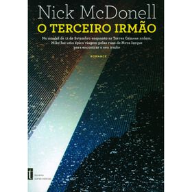O Terceiro Irm&atilde;o de Nick McDonell