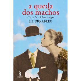 A Queda dos Machos de J. L. Pio Abreu
