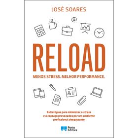 Reload. Menos stress. Melhor performance. de Jos&eacute; Soares