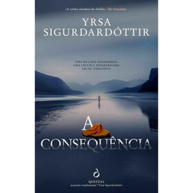 A Consequ&ecirc;ncia de Yrsa Sigurdard&oacute;ttir